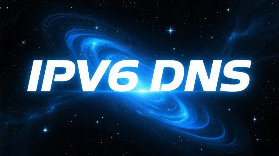 IPv6 DNS 解析全国与全球免费服务器大全[干货收藏]